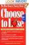 Choose to Lose: A Food Lover's Guide to Permanent Weight Loss