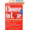 Choose To Lose: A Food Lover's Guide To Permanent Weight Loss
