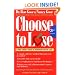 Choose to Lose: A Food Lover's Guide to Permanent Weight Loss