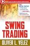 Swing Trading with Oliver Velez Course Book (Trade Secrets Course Books)