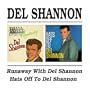 Runaway With Del Shannon/Hats Off to Del Shannon