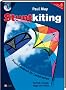 Stuntkiting: Praxishandbuch f�r Lenkdrachen, Sportlenkdrachen, Freestyler und Trickdrachen. Technik, Tuning, Tipps und Tricks: Praxishandbuch f�r Lenkdrachen. Technik, Tuning, Tipps und Tricks