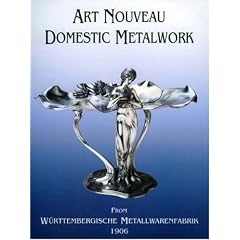 Art Nouveau Domestic Metalwork: From Wurttembergische Metallwaren Fabrik, 1906