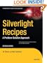 Silverlight Recipes: A Problem-Solution Approach (Expert's Voice in Silverlight)