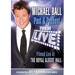 Michael Ball -Past and Present - 25th Anniversary Tour [DVD]