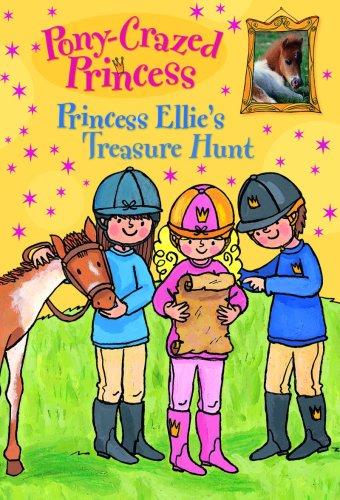 Pony-Crazed Princess #10: Princess Ellie's Treasure Hunt (Pony-Crazed Princess)