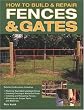 How to Build & Repair Fences & Gates