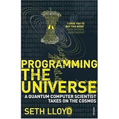 Programming the Universe: A Quantum Computer Scientist Takes on the Cosmos