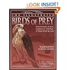 The Illustrated Birds of Prey: Red-Tailed Hawk, American Kestrel & Peregrine Falcon: The Ultimate Reference Guide for Bird Lovers, Woodcarvers, and Artists (The Denny Rogers Visual Reference series)