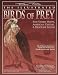 The Illustrated Birds of Prey: Red-Tailed Hawk, American Kestrel & Peregrine Falcon: The Ultimate Reference Guide for Bird Lovers, Woodcarvers, and Artists (The Denny Rogers Visual Reference series)