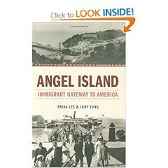 Angel Island: Immigrant Gateway to America