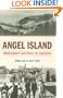 Angel Island: Immigrant Gateway to America
