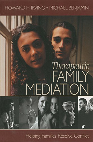 Therapeutic Family Mediation: Helping Families Resolve Conflict
