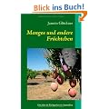 Mangos und andere Fr�chtchen: Ein Jahr als Backpacker in Australien