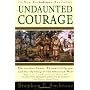 Undaunted Courage: Meriwether Lewis Thomas Jeffers&hellip by Stephen E. Ambrose