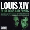 Slick Dogs and Ponies