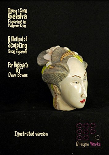 Making A Small Geisha Figurine From Polymer Clay: A Method of Sculpting Small Figurines