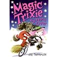 Magic Trixie Sleeps Over (Magic Trixie)