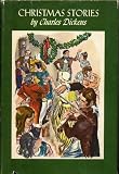 CHRISTMAS STORIES: A Christmas Carol, The Chimes, The Cricket on the Hearth by Charles Dickens, illustrated by Walter Seaton (1955 Hardcover in dust jacket 352 pages Deckle edges Nelson Doubleday Book Club Edition)