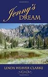 Jenny's Dream: A Family's Saga in Bear Lake, Idaho