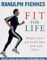 Ranulph Fiennes: Fit for Life