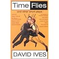 Time Flies and Other Short Plays (Time Flies, Degas, C'Est Moi, Dr. Fritz/the Forces of Light, Basel's in Arms, Arabian Nights, Enigma Variations, the Mystery of Twicknam Vicarage) (Paperback)
