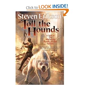 Toll the Hounds  Book Eight of The Malazan Book of the Fallen