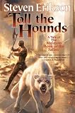 : Toll the Hounds: Book Eight of The Malazan Book of the Fallen