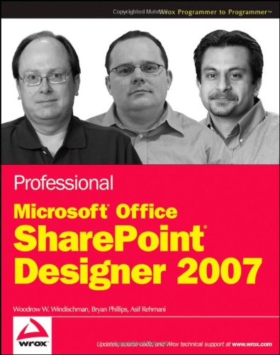 Professional Microsoft Office SharePoint Designer 2007 (Wrox Programmer to Programmer)
