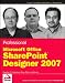 Professional Microsoft Office SharePoint Designer 2007 (Wrox Programmer to Programmer)