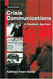 Crisis Communications: A Casebook Approach (Lea`s Communication Series)