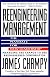 Reengineering Management: Mandate for New Leadership, The