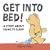 Get into Bed!