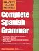 Practice Makes Perfect: Complete Spanish Grammar