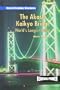 The Akashi Kaikyo Bridge: World's Longest Bridge (Reading Power)