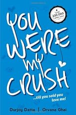 You Were My Crush!...till you said you love me!
