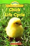 Chick Life Cycle (Science Vocabulary Readers)