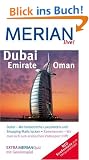 Dubai Emirate Oman: Dubai - Wo fantastische Luxushotels und Shopping-Malls locken. Kamelrennen - Wo man sich zum arabischen Volkssport trifft