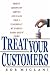 Treat Your Customers