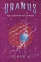 Uranus: The Constant of Change