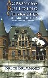 Acronyms Building Character: The ABC's of Life