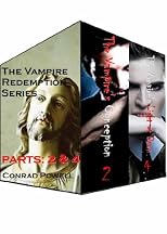The Vampire Redemption Series: Collection Parts 2 and 4.