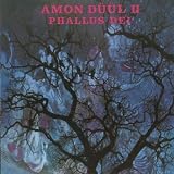 Amon Duul II - Phallus Dei