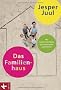 Das Familienhaus: Wie Gro�e und Kleine gut miteinander auskommen