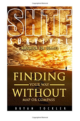finding your way without map or compass navigation for dummies navigation emergency book how to navigate