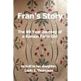Fran's Story, The 90 Year Journey of a Kansas Farm Girl