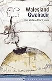 Walesland = Gwaliadir