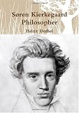 Søren Kierkegaard:  Philosopher von Heinz Duthel (German Edition)