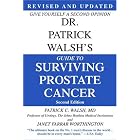 Click here to buy Dr. Patrick Walsh's Guide to Surviving Prostate Cancer, Second Edition by Patrick C. Walsh and Janet Farrar Worthington.