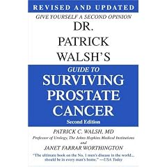 Dr. Patrick Walsh's Guide to Surviving Prostate Cancer